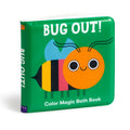 A children's bath book titled 'BUG OUT!' shown at a slight angle on a white background. The cover is bright green with a large cartoon bug illustration in orange, yellow, black, pink, and blue, plus white text reading 'BUG OUT!' and 'Color Magic Bath Book.