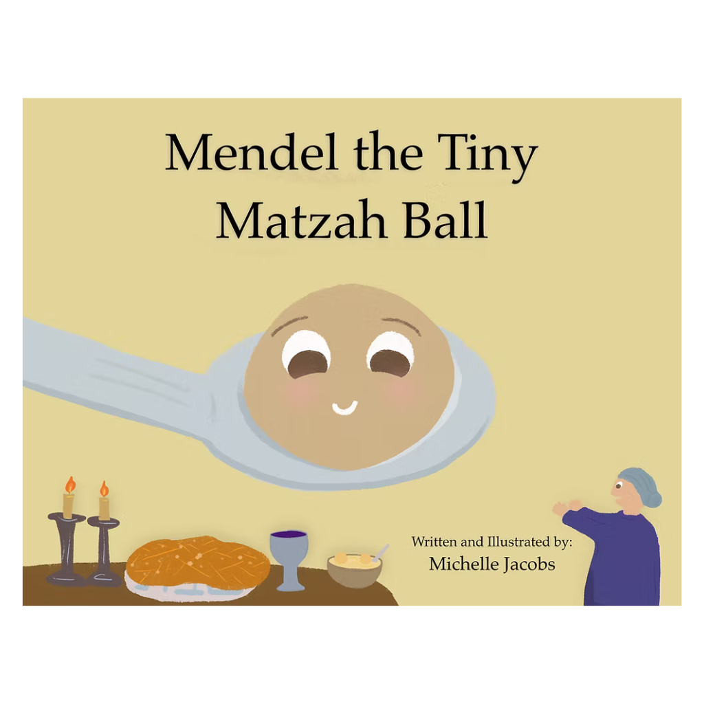 Book cover for 'Mendel the Tiny Matzah Ball' by Michelle Jacobs, featuring a cartoon illustration of a smiling matzah ball on a spoon above a table with candles, a chalice, and a small figure on the right.