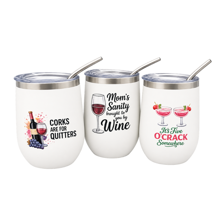 Three white insulated stainless steel wine tumblers with clear lids and metal straws, each with a different wine-themed printed slogan: 'Corks are for quitters,' 'Mom's Sanity brought me love by Wine,' and 'It's Five O'Crack Somewhere.'.