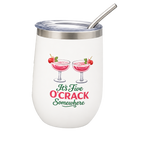 A white insulated stemless tumbler with a clear lid and metal straw, featuring a festive graphic of two pink margarita cocktails and the text 'It's Five O'CRACK Somewhere' on the front.